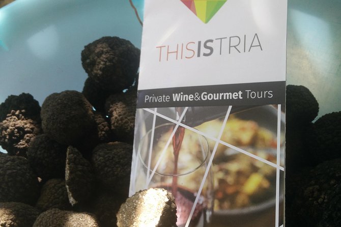 Truffle and wine / Taste of Istria from POREC, ROVINJ, PULA - Key highlights worth planning for